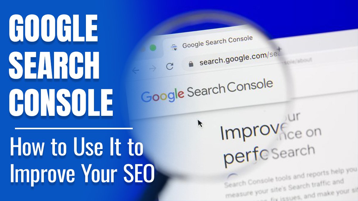 Google Search Console | Improve Your SEO