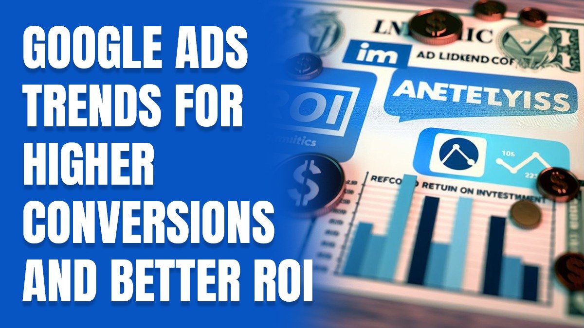 Google Ads Trends
